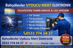 Bahçelievler Uyducu Mert Elektronik 0533 774 54 37 Televizyon Tamir Servisi Led Degiş 638823