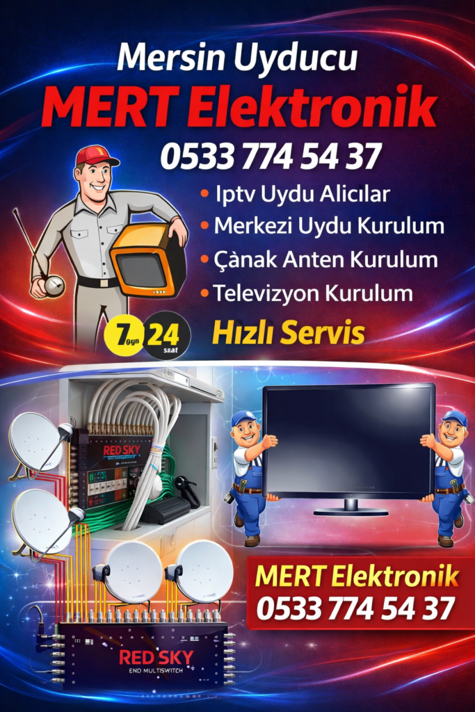 Mersin Uyducu Mert Elektronik 0533 774 54 37 İptv Uydu Alıcılar Merkezi Uydu Kurulum 540713